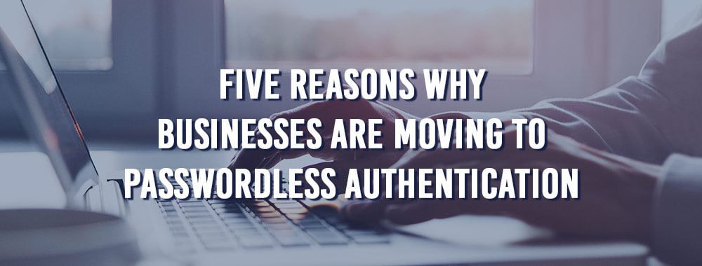 5-reasons-for-passwordless