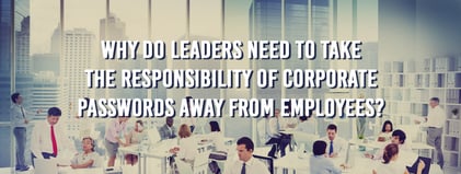responsible-for-corporate-passwords